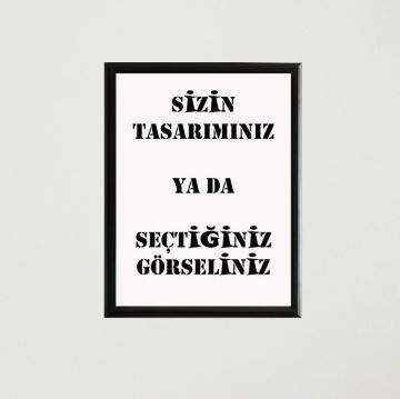 Özel Baskı Çerçeveli Poster Tablo