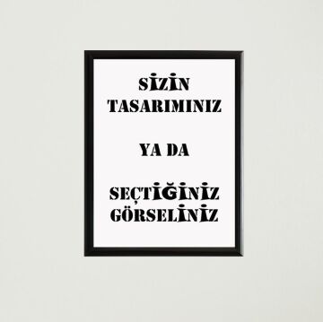 Özel Baskı Çerçeveli Poster Tablo